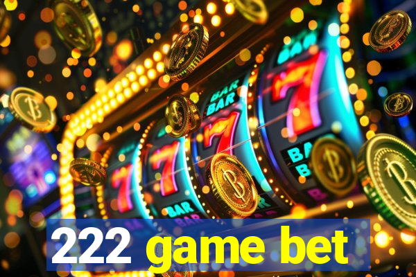 222 game bet